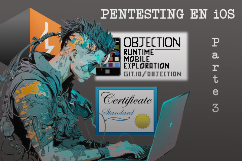 Pentesting de aplicaciones iOS (Parte 3) Interceptar el tráfico con Burp Suite y Bypass de SSL Pinning